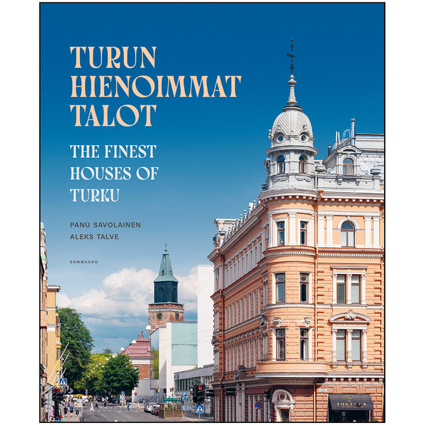 Turun hienoimmat talot – The Finest Houses of Turku